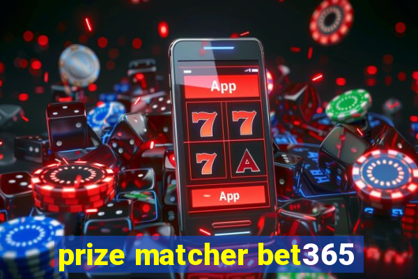prize matcher bet365